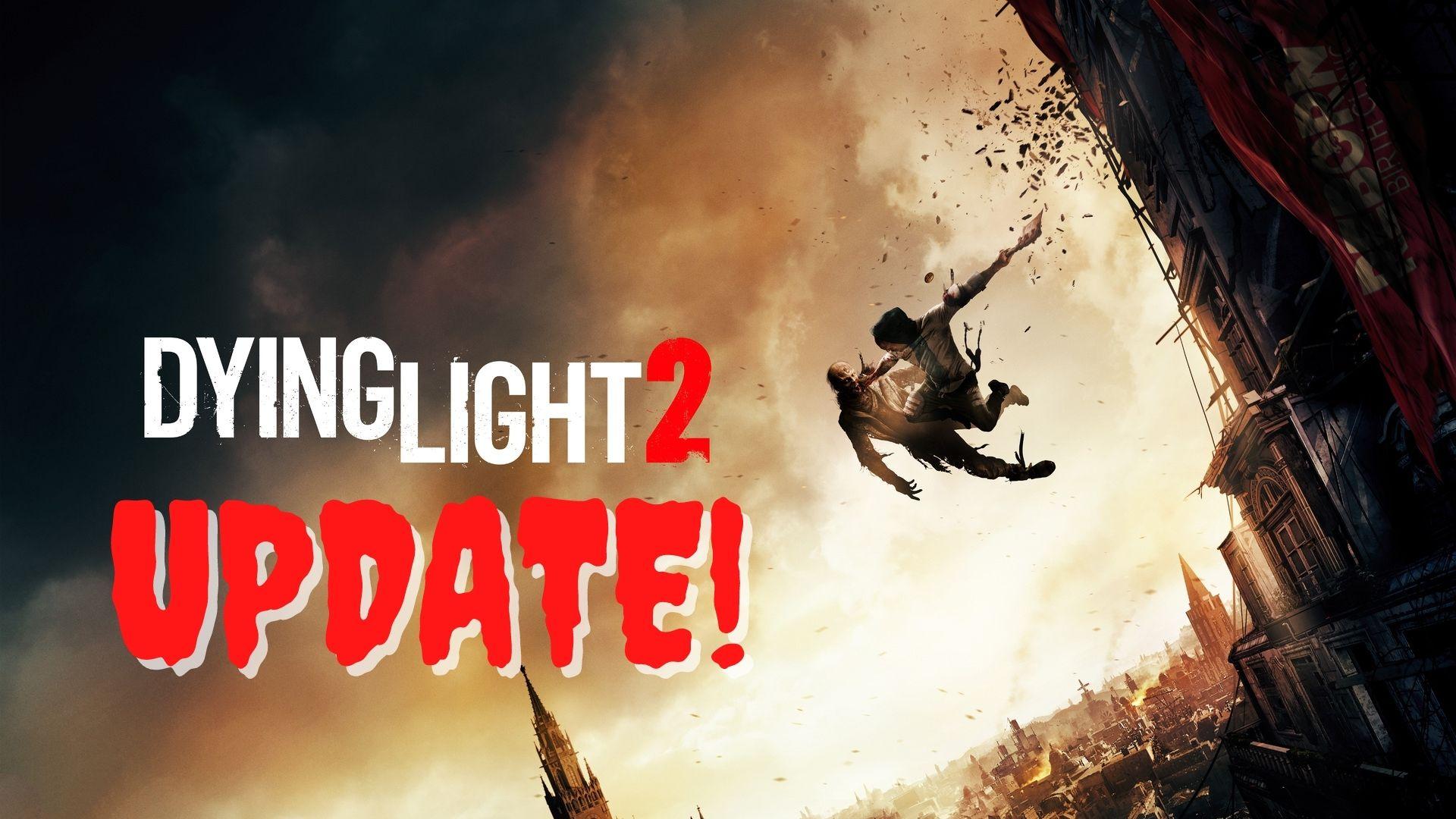 Dying Light 2 Release Date: HUGE Dying Light 2 Update [March 2021] - Guides & News
