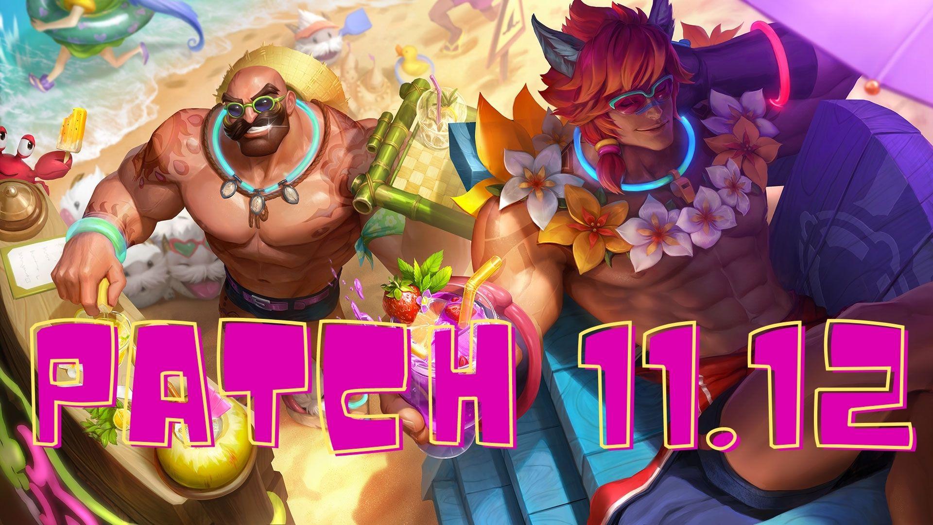 The Best Champions in Patch 11.12 [LOL Patch Notes 11.12] - Guides & News