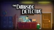 The Darkside Detective: A Fantastic and Classic Point-and-Click Mystery