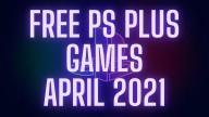 Free ps plus games april 2021