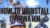 How to uninstall overwatch