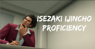 Yakuza: Like A Dragon Exam Guides: Isezaki Ijinchi Proficiency Answers