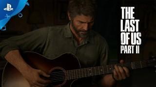 The Last of Us Part II: Watch the Brand-New Official Story Trailer 