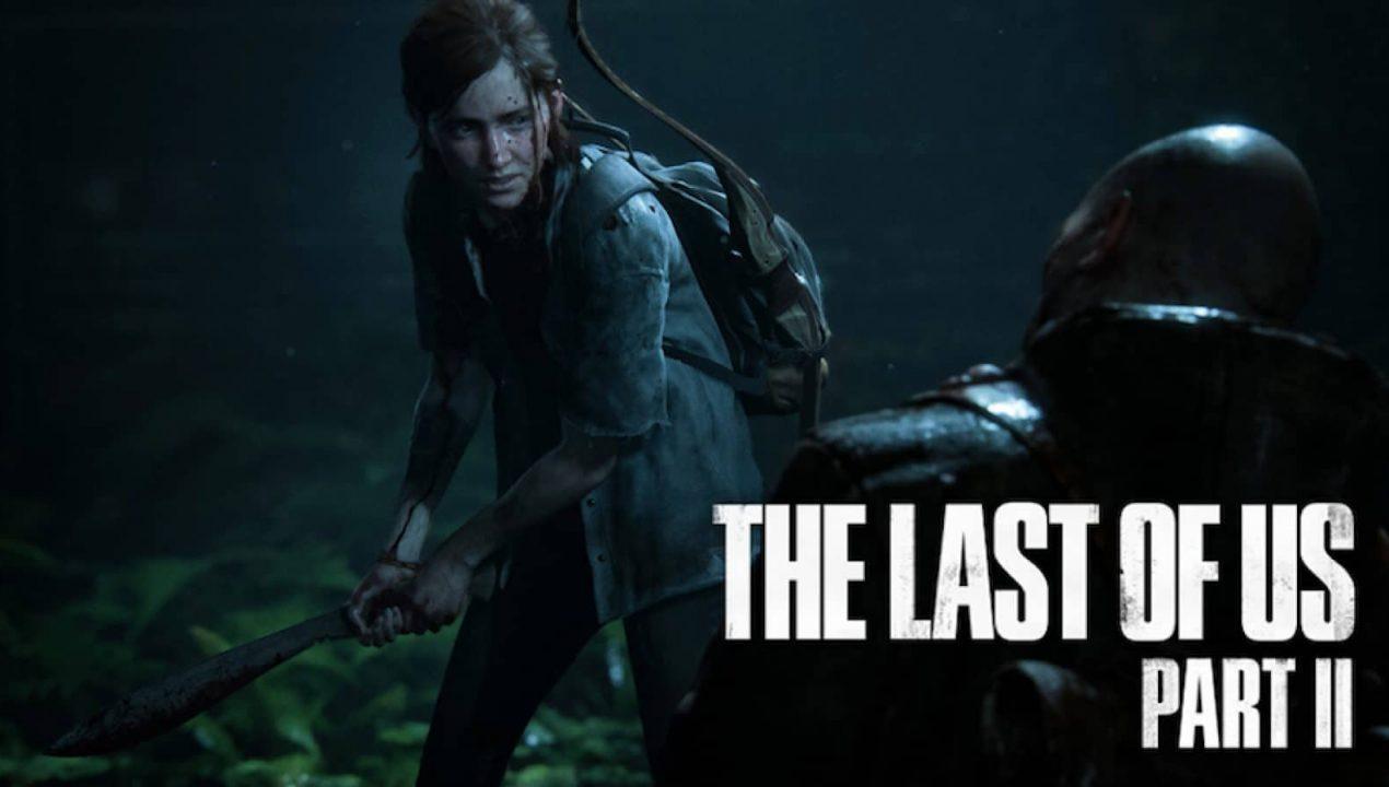 The Last of Us Part II - Video Games Overview