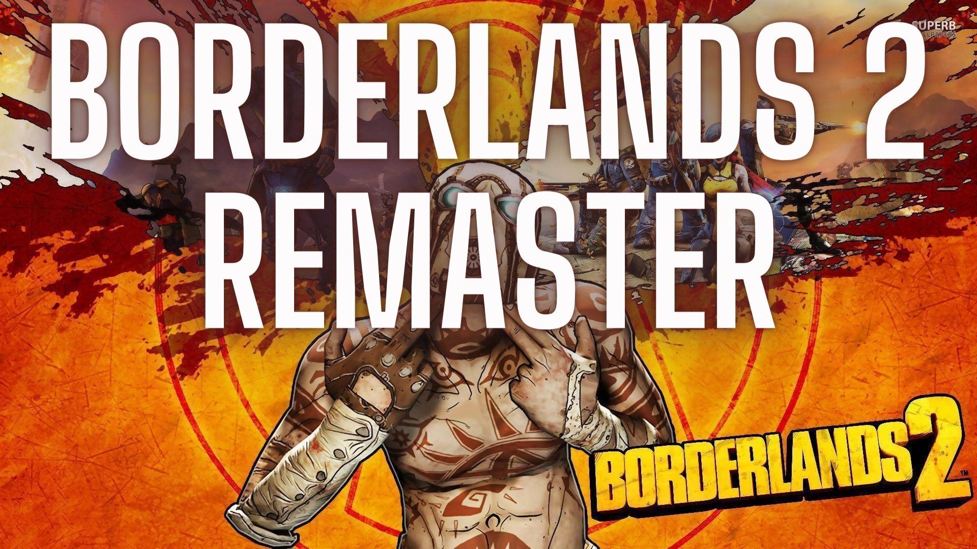 Borderlands 2 Remaster Concept The Perfect Borderlands Game Fantasy Booking Guides News