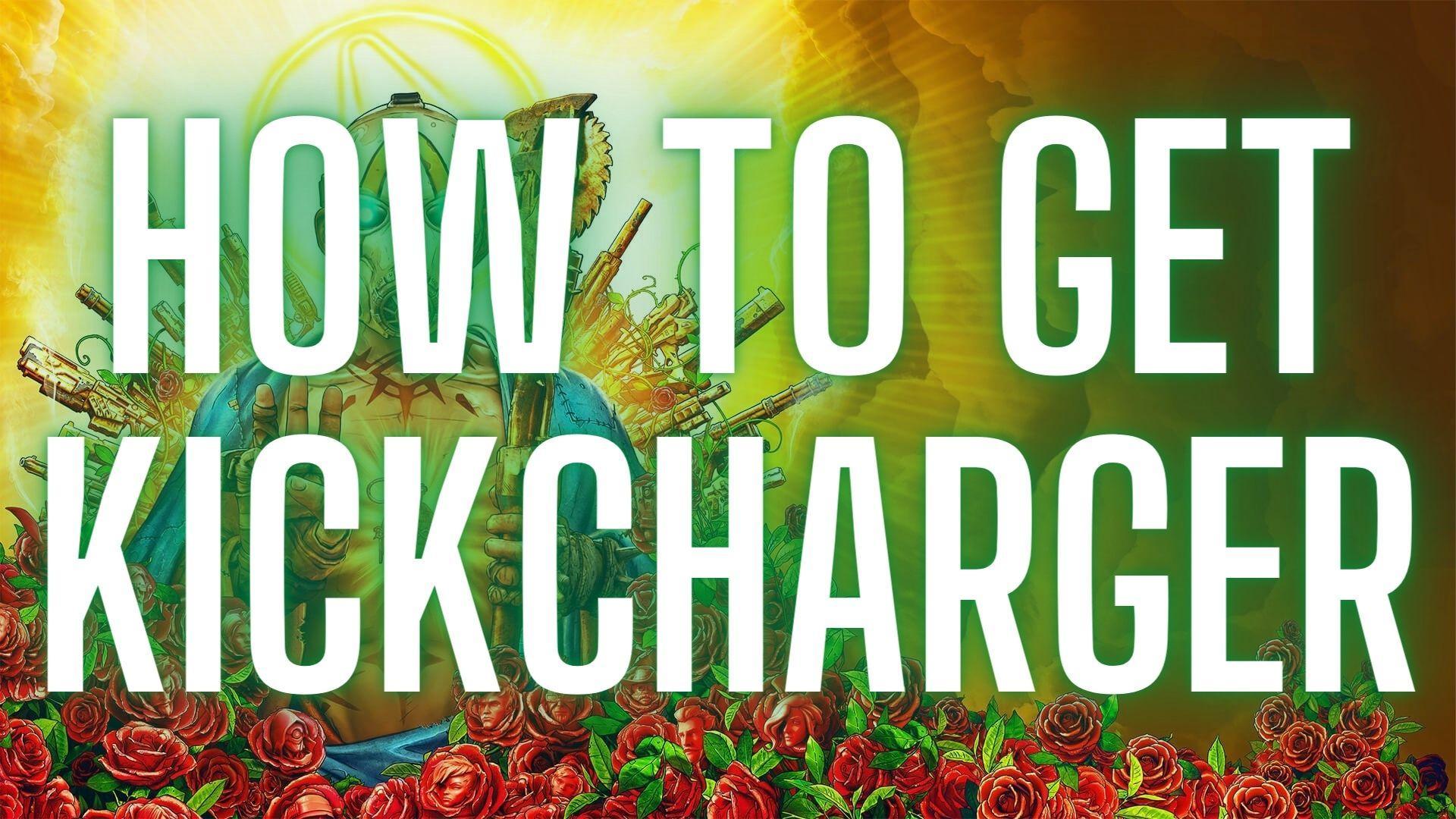 How To Get Kickcharger in Borderlands 3 [Borderlands 3 Weapon Guide] - Guides & News