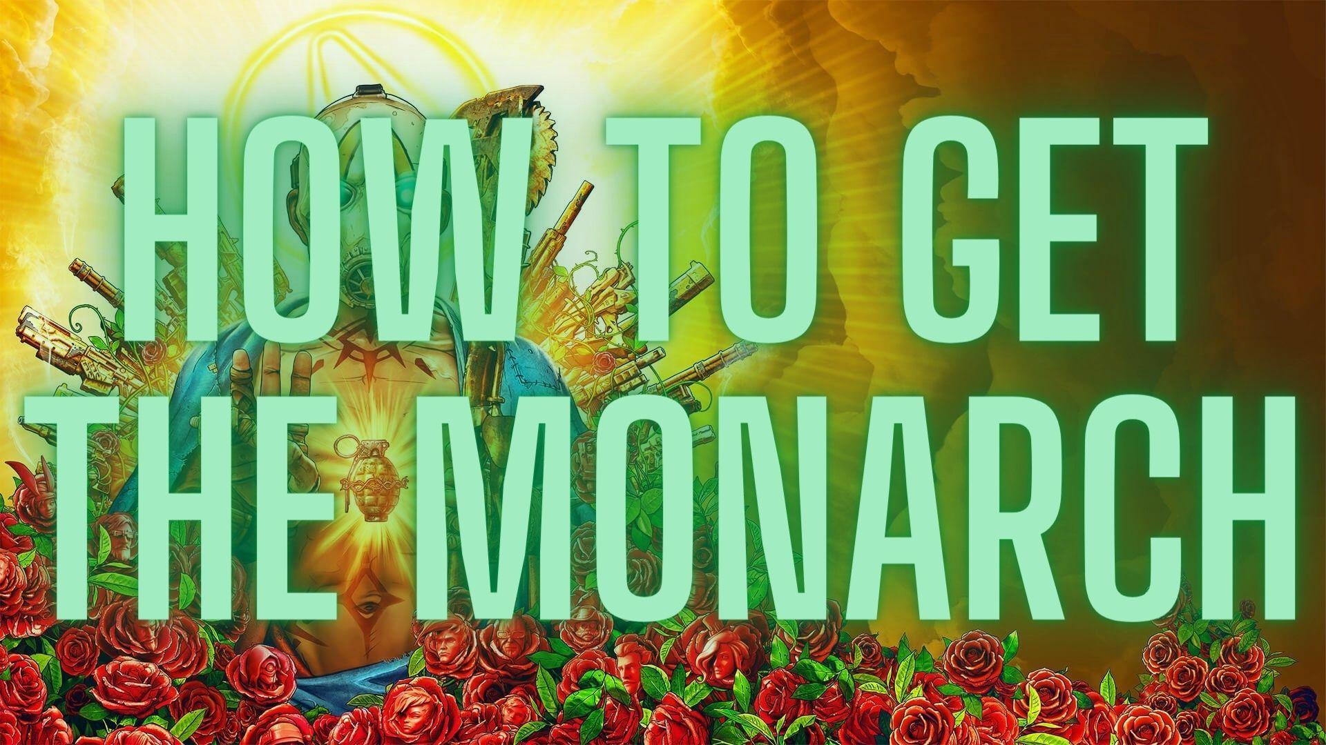 How To Get The Monarch in Borderlands 3 [Borderlands 3 Weapon Guide]