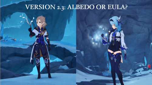 Genshin Impact: 2.3 Update- Albedo or Eula? Genshin Impact: 2.3 Update- Albedo or Eula?