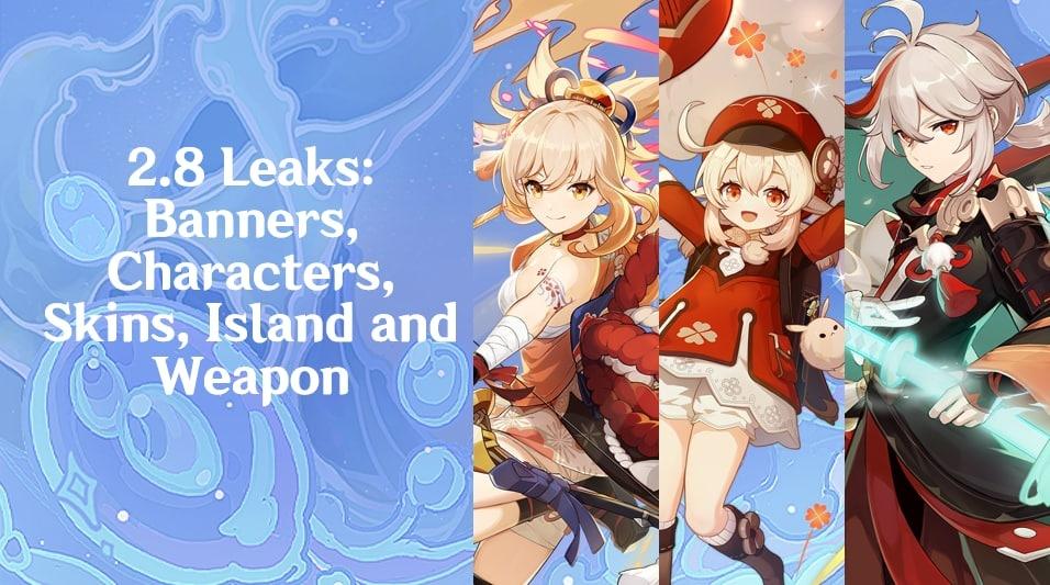 Genshin Impact: 2.8 Banners, Leaks and Characters  - Guides & News