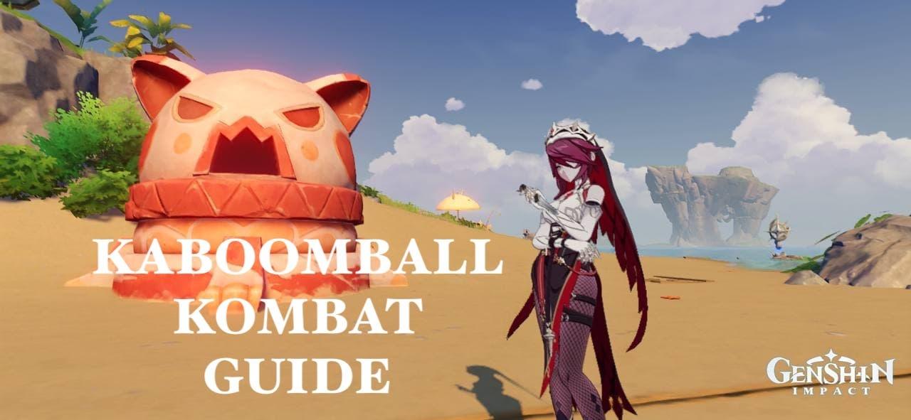 Genshin Impact: Kaboomball Kombat Guide Genshin Impact: Kaboomball Kombat Guide
