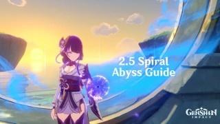 Genshin Impact: 2.5 Spiral Abyss Guide, Tips and Teams 