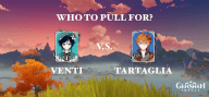 Genshin Impact: Venti VS Tartaglia Banner Comparison