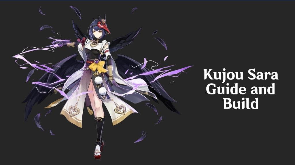 Genshin Impact: Kujou Sara Guide (Weapons, Artifacts, Talents) Genshin Impact: Kujou Sara Guide (Weapons, Artifacts, Talents)