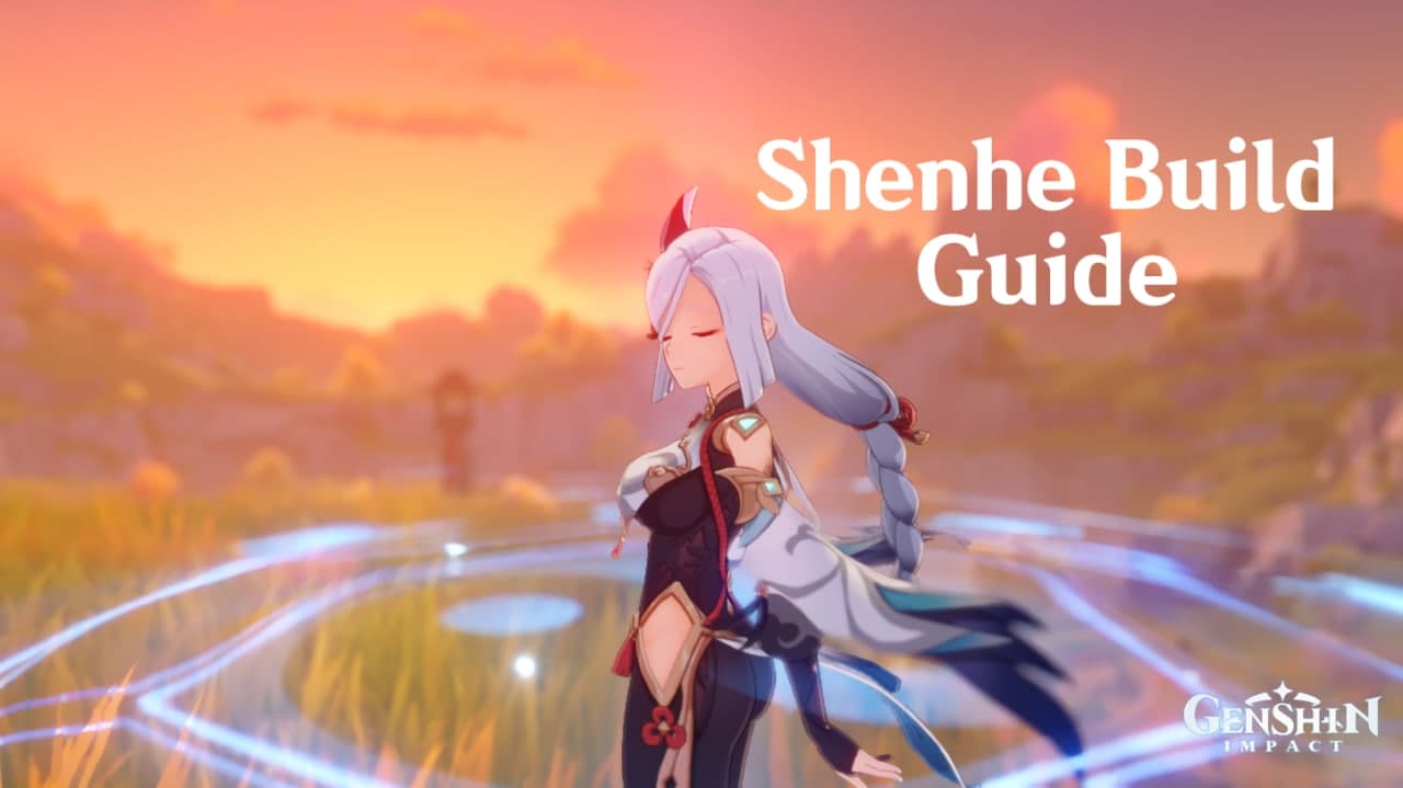 Genshin Impact: Shenhe Build Guide