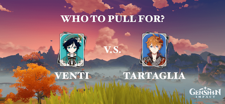 Genshin Impact: Venti VS Tartaglia Banner Comparison Genshin Impact: Venti VS Tartaglia Banner Comparison