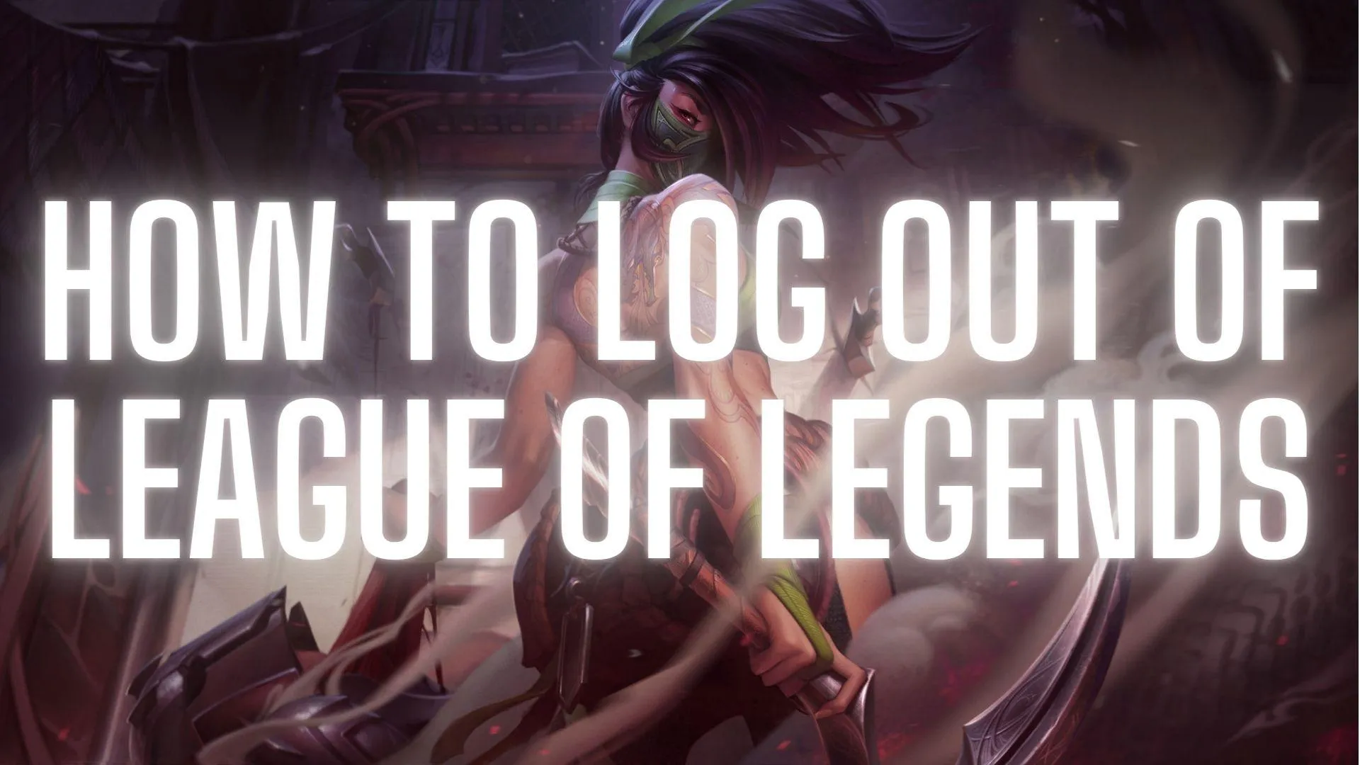 How to Log Out of League of Legends - LOL Guide - Guides & News How to Log Out of League of Legends - LOL Guide - Guides & News