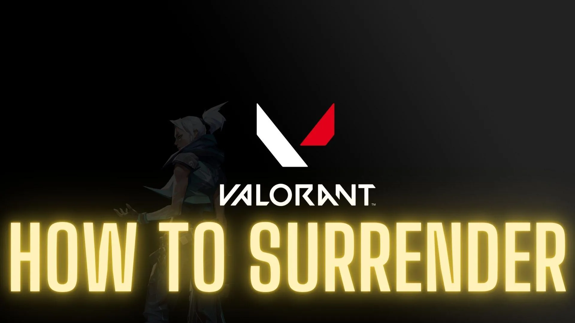 How to Surrender in Valorant [Riot Games’ Valorant Guide] - Guides & News