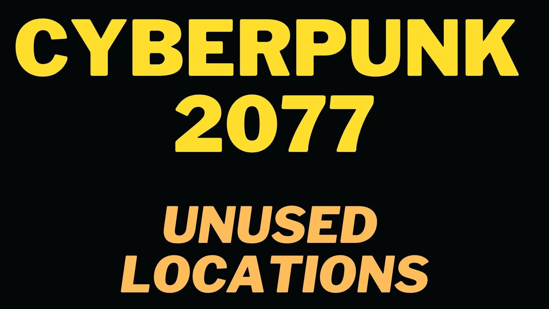Cyberpunk 2077: Some of the Unused Locations Found in Cyberpunk 2077