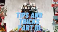 Tips and tricks cod part 3