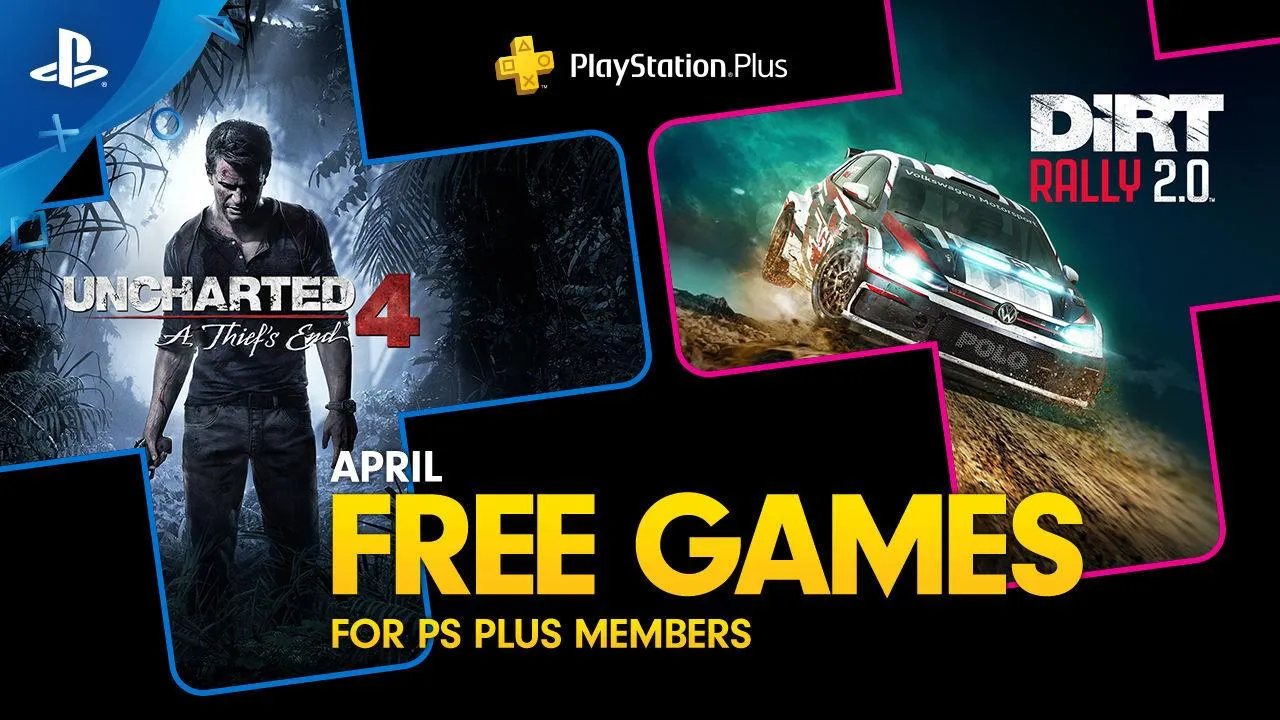PlayStation April’s Free PS Plus Games: Uncharted 4 - A Thief’s End &amp; Dirt Rally 2.0