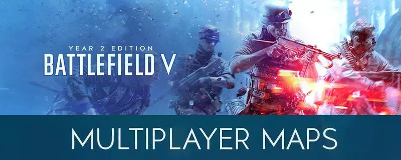 All Battlefield V Maps (2020) - Full List including DLC Maps - Guides & News