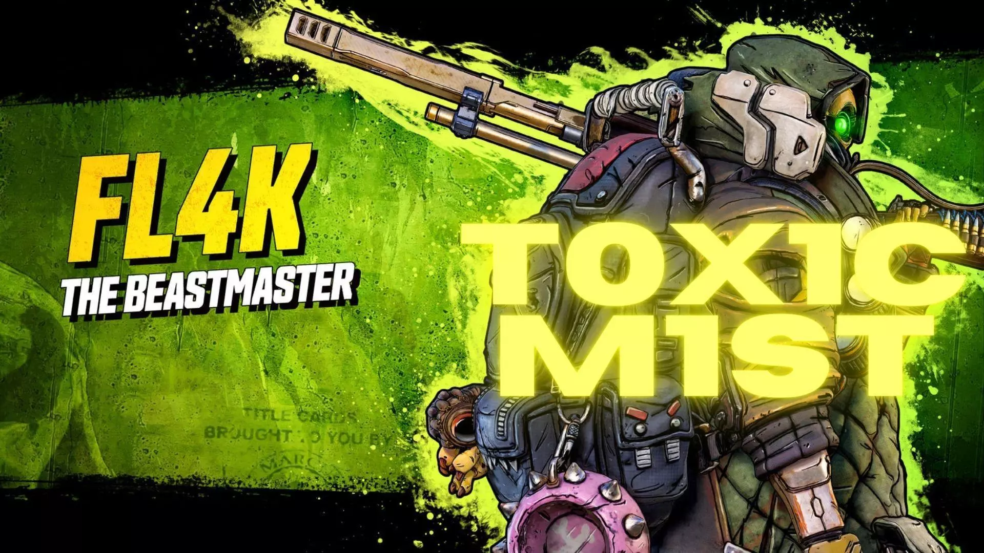 Borderlands 3 FL4K Build: T0X1C M1ST FL4K [Level 65, Mayhem 11] + SAVE FILE - Guides & News
