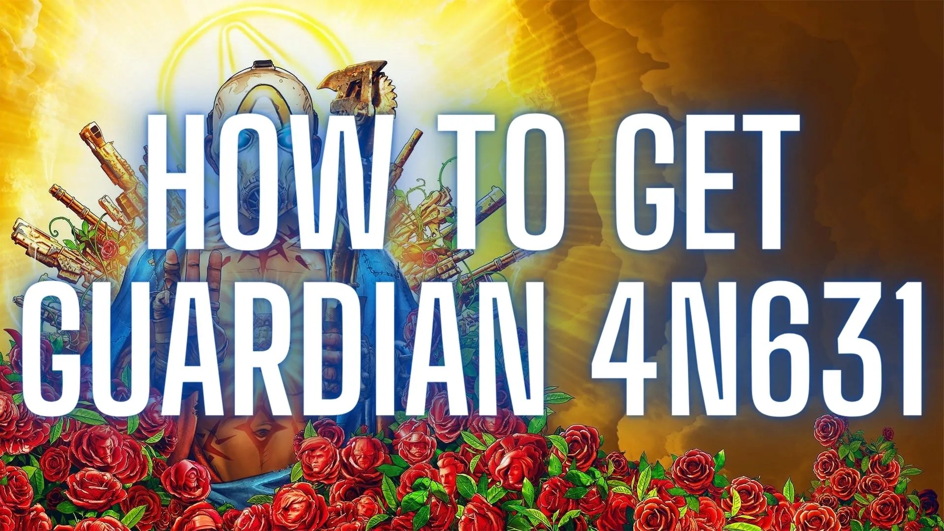 How To Get Guardian 4N631 in Borderlands 3 [Borderlands 3 Weapon Guide]