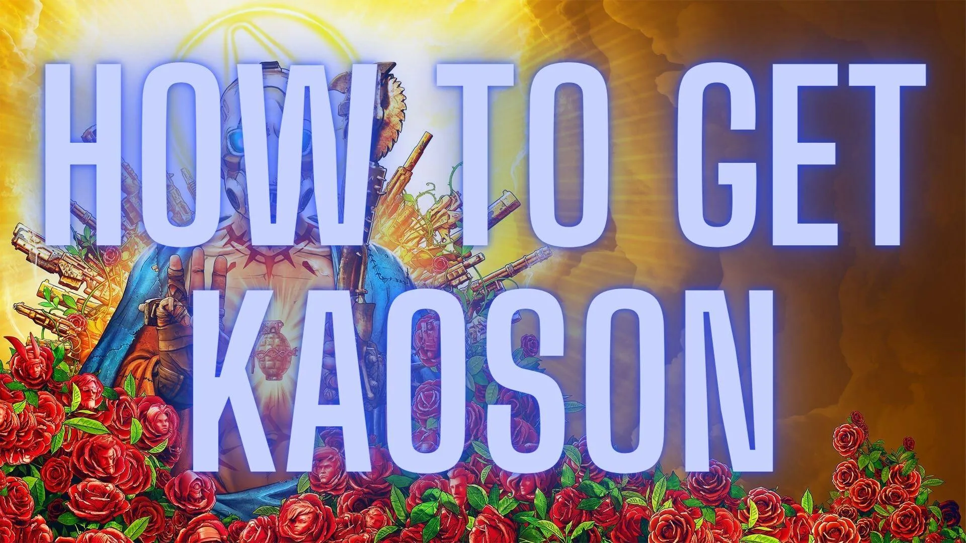 How To Get Kaoson in Borderlands 3 [Borderlands 3 Weapon Guide] - Guides & News