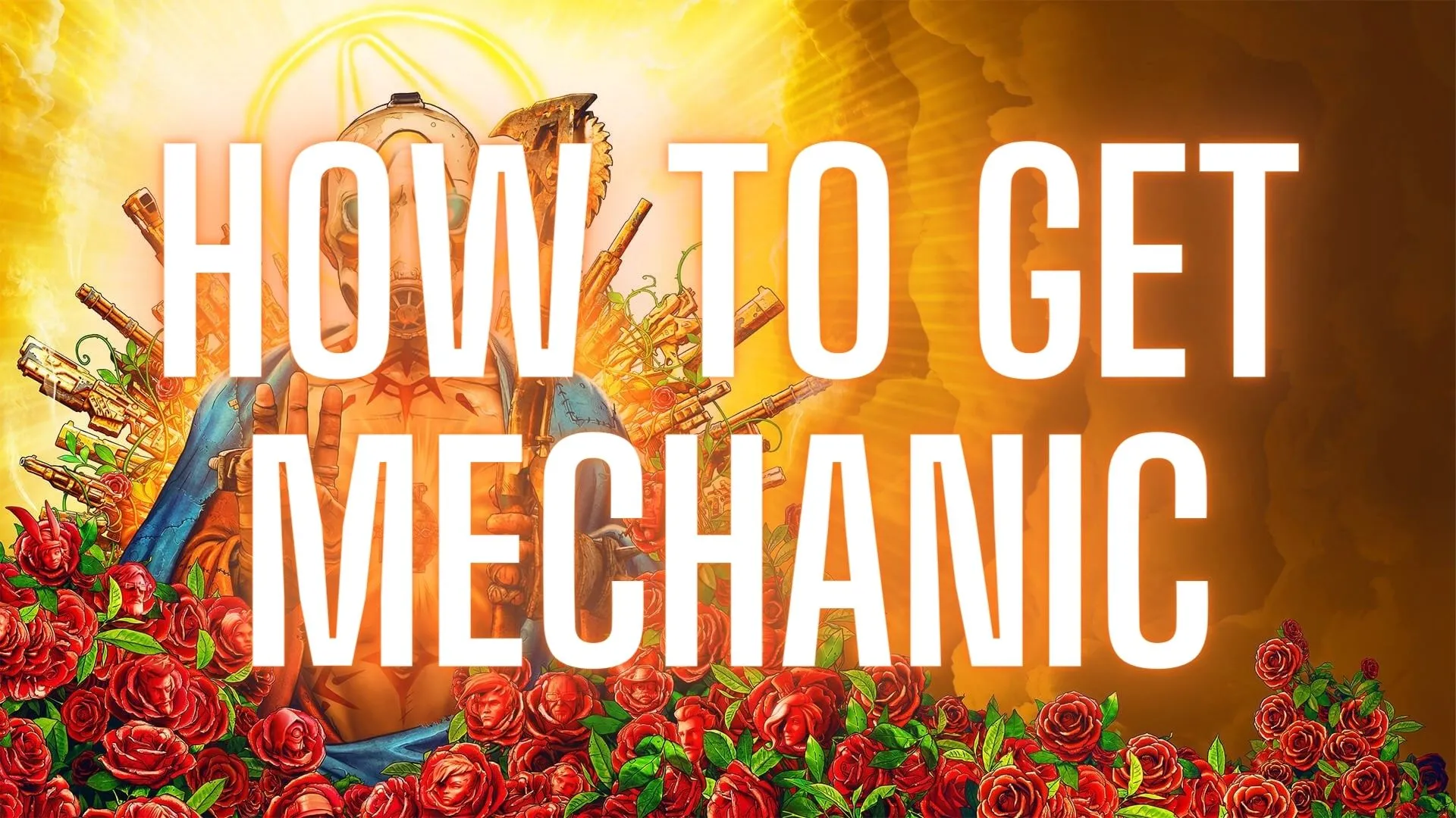 How to Get Mechanic in Borderlands 3 [Borderlands 3 Weapon Guide]