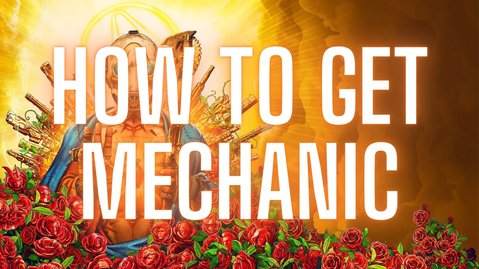 How to Get Mechanic in Borderlands 3 [Borderlands 3 Weapon Guide] - Guides & News