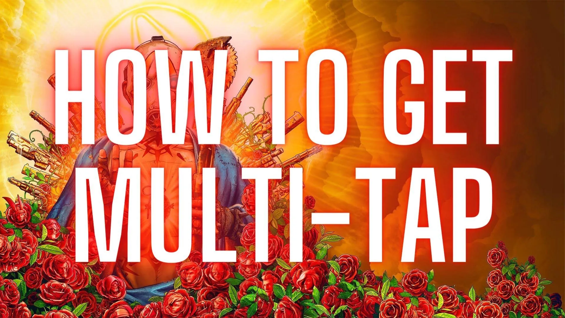 How To Get Multi-tap in Borderlands 3 [Borderlands 3 Weapon Guide] - Guides & News