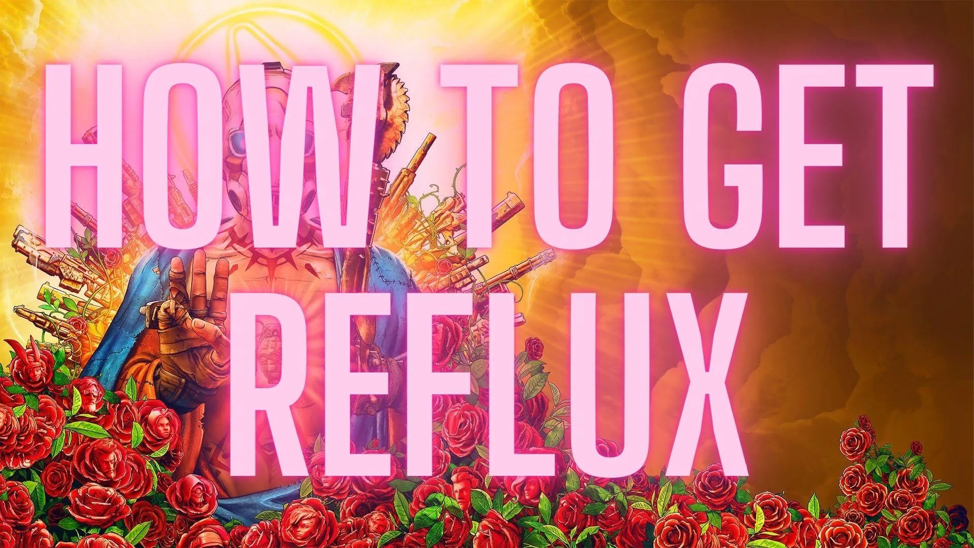 How To Get Reflux in Borderlands 3 [Borderlands 3 Weapon Guide] - Guides & News