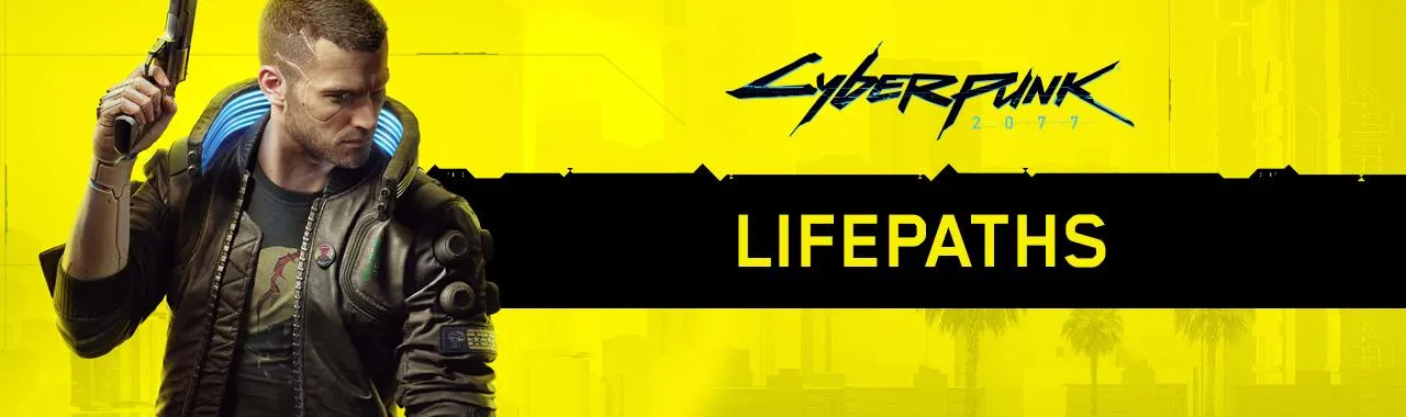 cyberpunk 2077 lifepaths