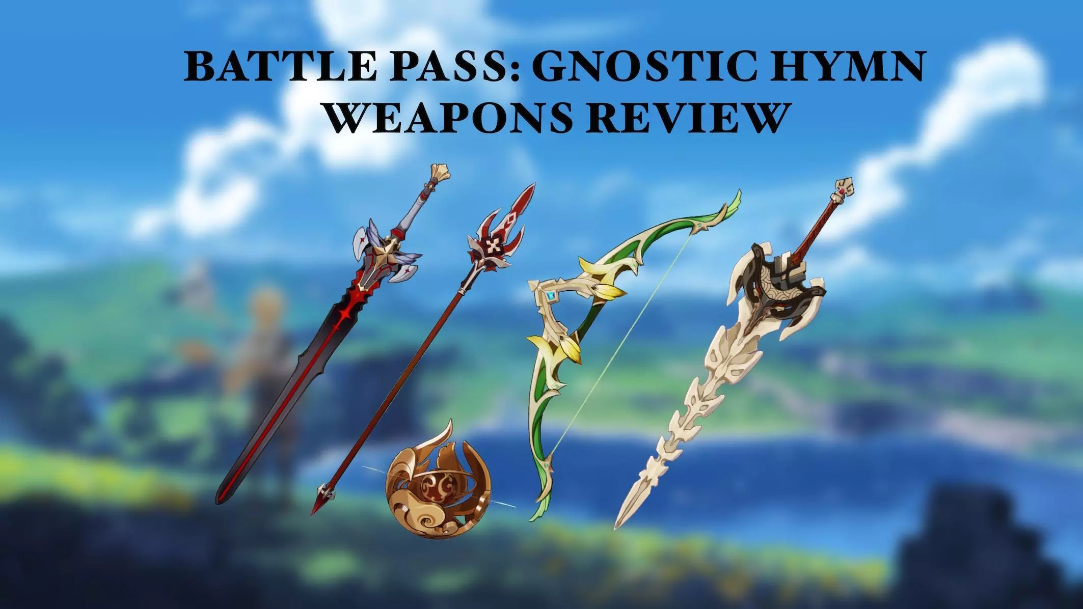 Genshin Impact: Battle Pass Weapons Guide and Recommended Characters - Guides & News Genshin Impact: Battle Pass Weapons Guide and Recommended Characters - Guides & News