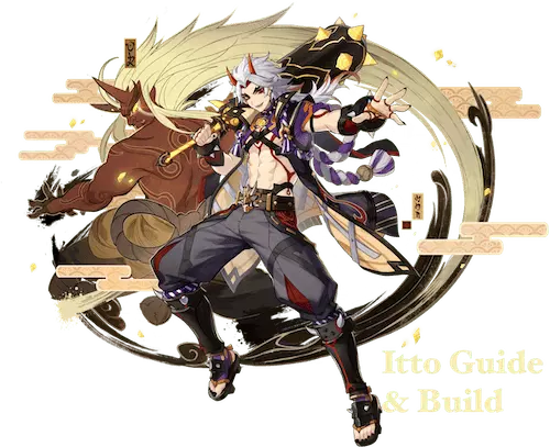 Genshin Impact: Arataki Itto Guide (Weapons, Artifacts, Teams) - Guides & News Genshin Impact: Arataki Itto Guide (Weapons, Artifacts, Teams) - Guides & News
