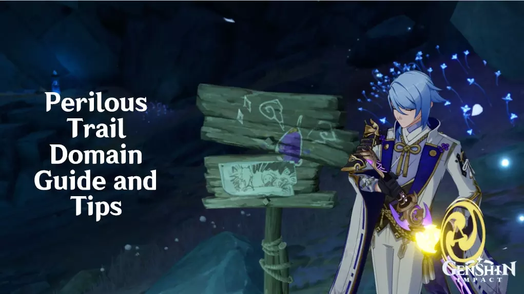 Genshin Impact: Perilous Trail Event Guide and Tips - Guides & News Genshin Impact: Perilous Trail Event Guide and Tips - Guides & News