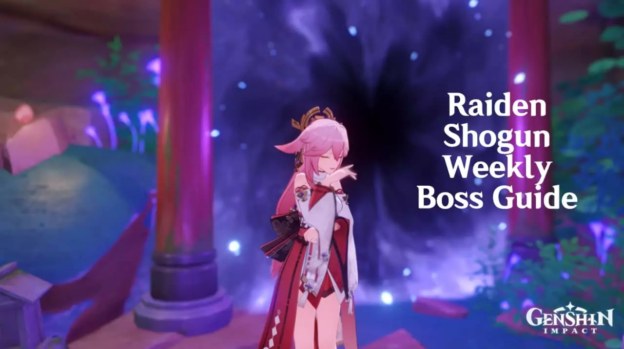 Genshin Impact: Raiden Shogun Weekly Boss Guide and Teams - Guides & News Genshin Impact: Raiden Shogun Weekly Boss Guide and Teams - Guides & News
