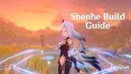 Genshin Impact: Shenhe Build Guide
