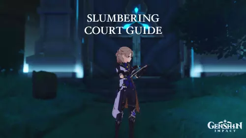 Genshin Impact: Slumbering Court Domain Guide and Artifacts  - Guides & News
