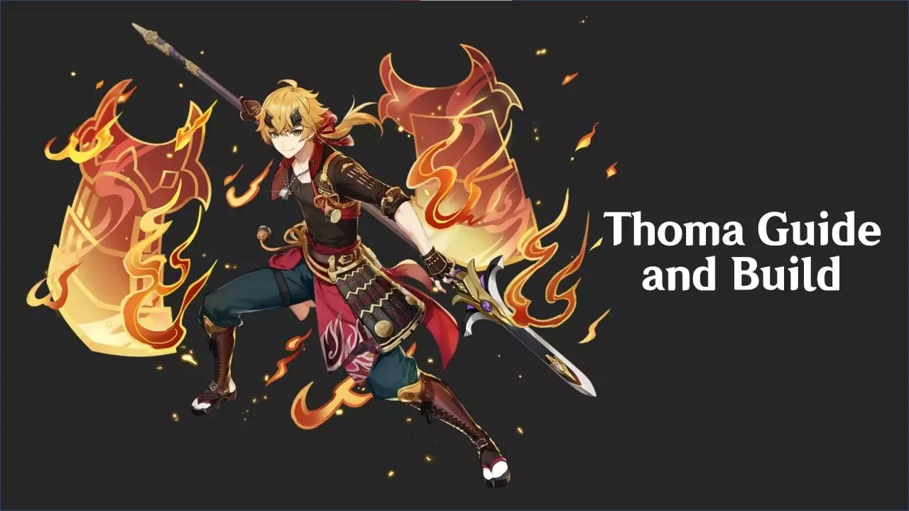 Genshin Impact: Thoma Guide (Weapons, Artifacts, Teams) - Guides & News Genshin Impact: Thoma Guide (Weapons, Artifacts, Teams) - Guides & News