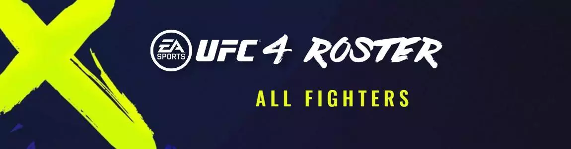 EA SPORTS UFC 4 Roster - All Fighters in UFC 4 - Guides & News