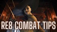 Re8 combat tips